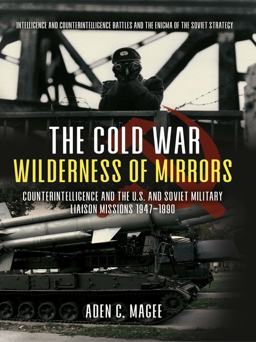 Title details for The Cold War Wilderness of Mirrors by Aden Magee - Available